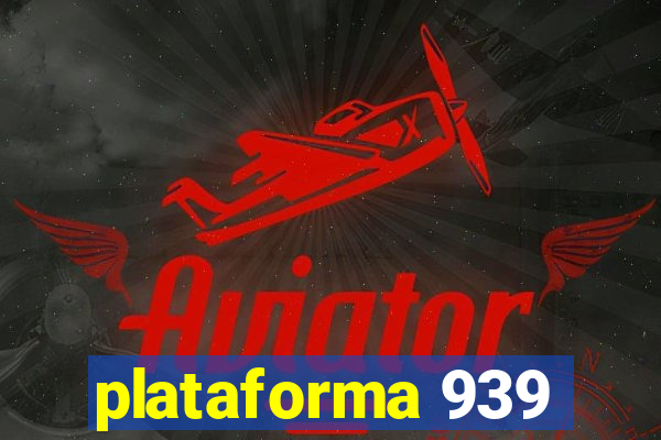 plataforma 939